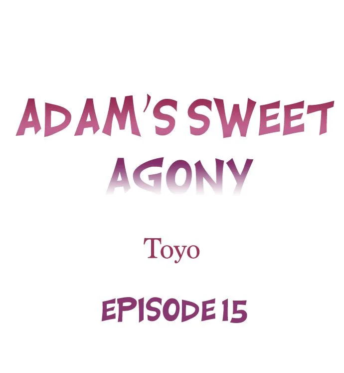 Adam’s Sweet Agony Chapter 15 page 1