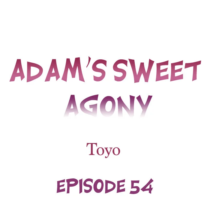 Adam’s Sweet Agony Chapter 54 page 1