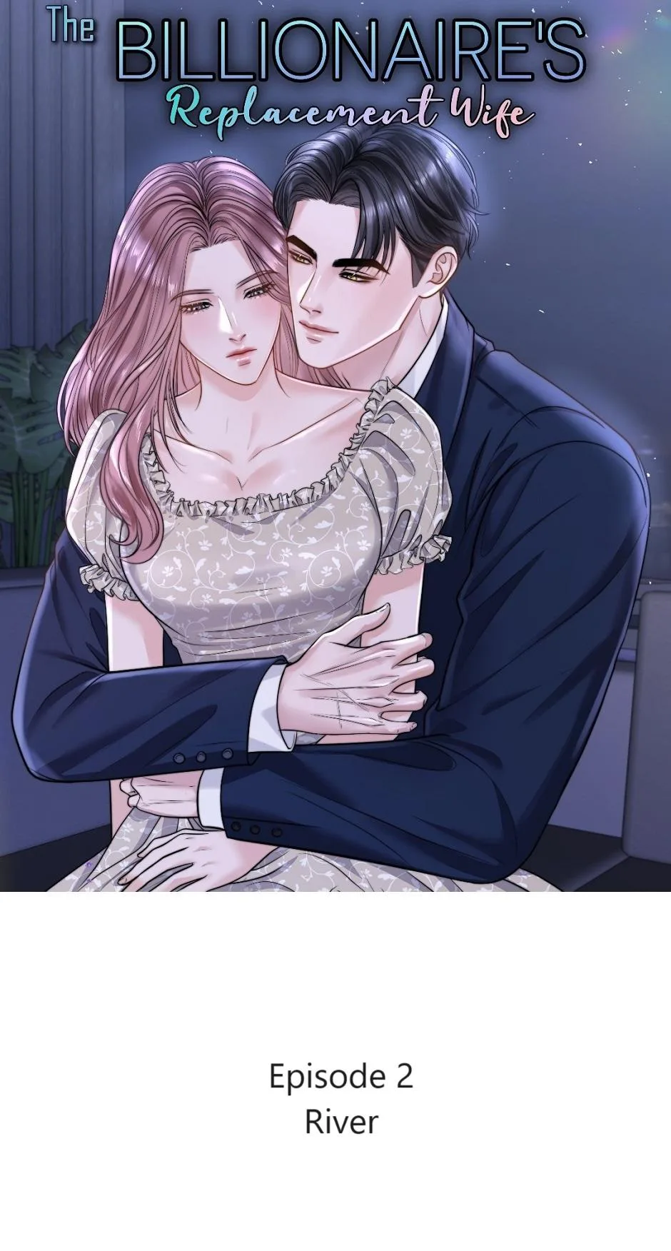 The Billionaire’s Replacement Wife Chapter 2 page 1